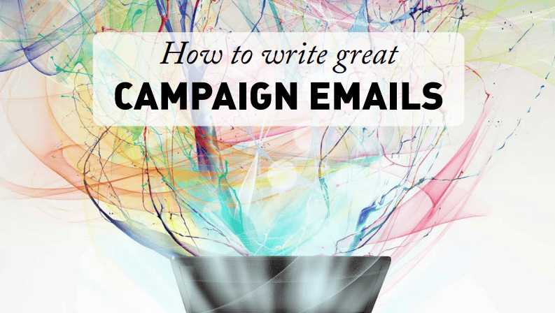 Text that says "How to write great campaign emails"